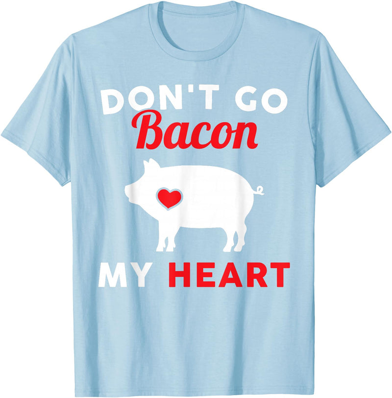 Don't Go Bacon My Heart Pig Designs Don't Go Bacon (Breaking) My Heart Funny Guinea Pig T-Shirt - Baby Blue