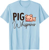 SHIRTSIDE PIG Pig Whisperer Shirt Gift For Pig Lover T-Shirt - Baby Blue