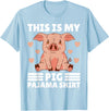 Cute Pig Pajama for Women Girls or Kids Women PJ Pig Pjs Cute Pig PJ Girl Farmer Stuff My Pig Pajama T-Shirt - Baby Blue