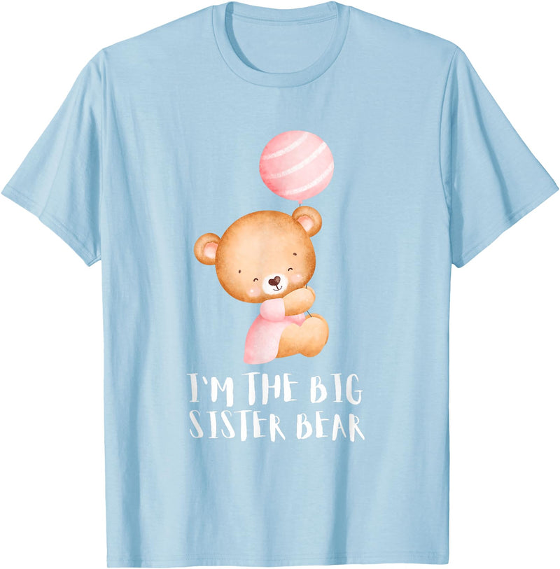 Big Sister Little Sister Outfits Siblings - Im the big sister bear T-Shirt - Baby Blue