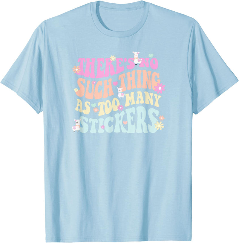 Imagine Dayton Tees There's no such thing as too many stickers llama T-Shirt - Baby Blue