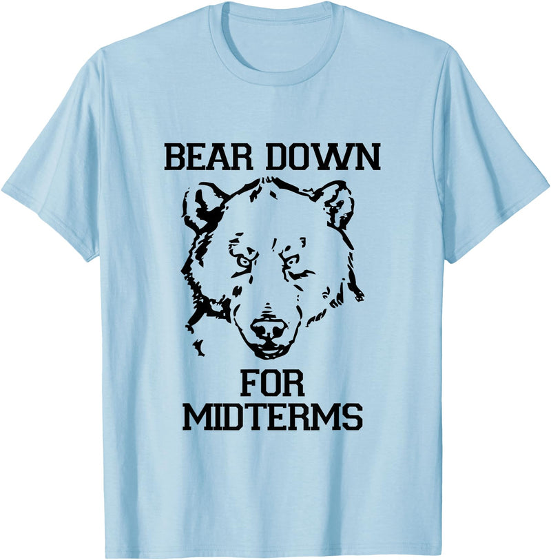 Bee Kind Tees Funny College Tests - Bear Down For Midterms T-Shirt - Baby Blue