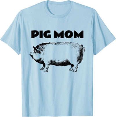 Cute Pot Belly Pig -PIG MOM Pig Lovers T-Shirt