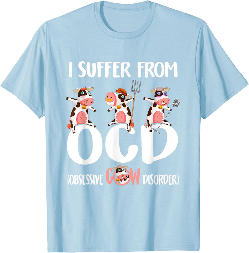 I Suffer From OCD Obsessive Cow Disorder Cow I Suffer From OCD Obsessive Cow Disorder Cute Cow Lover T-Shirt - Baby Blue