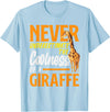 Giraffe Safari Animal Apparel Gifts Never Underestimate The Coolness of A Giraffe Funny T-Shirt - Baby Blue