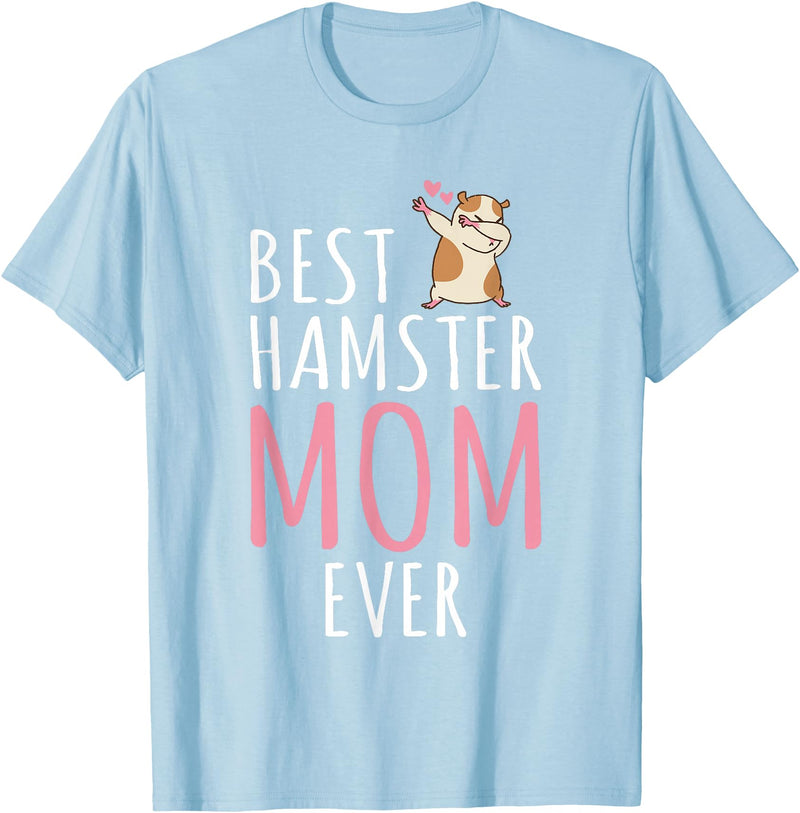 Best Hamster Mom Cute Hamster Owner T-Shirt - Baby Blue
