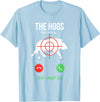 Funny Pig Hunting Gifts The Hogs Are Calling Boar Hunting Hog Hunter Pig T-Shirt - Baby Blue