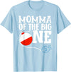 Family Ofishally One Birthday Theme Fishing Momma of The Big One Fishing Boy First Birthday Ofishally T-Shirt - Baby Blue