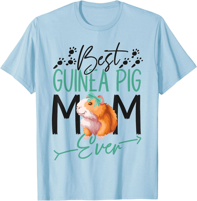 Cute Guinea Pig Lover HS0 Guinea Pig Mom Best Guinea Pig Mom Ever T-Shirt - Baby Blue