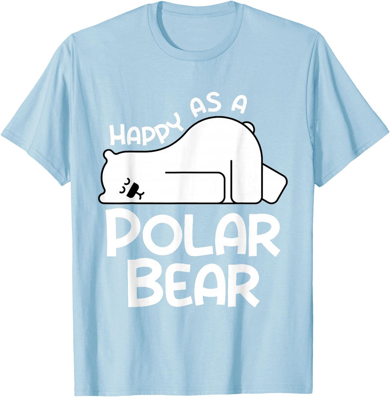Polar Bear Design Polar Bear Stuff | Happy As a Polar Bear T-Shirt - Baby Blue