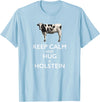 Holstein Lover Tees Keep Calm and Hug a Holstein For Cow Lovers T-Shirt - Baby Blue