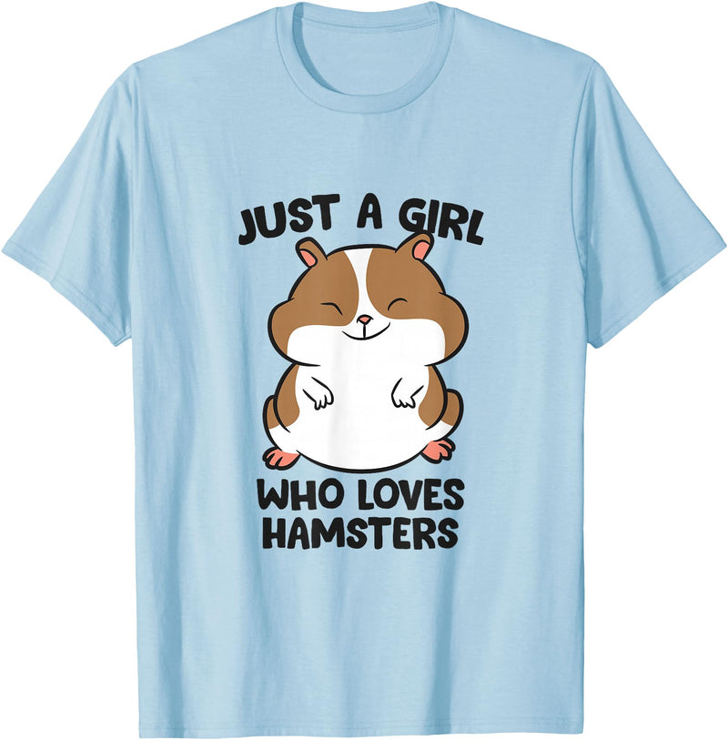 Just a Girl Who Loves Hamsters T-Shirt - Baby Blue