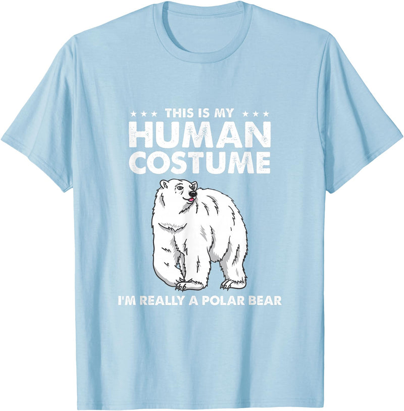 Awesome Halloween Designs This is My Human Costume I'm Really A Polar Bear Halloween T-Shirt - Baby Blue