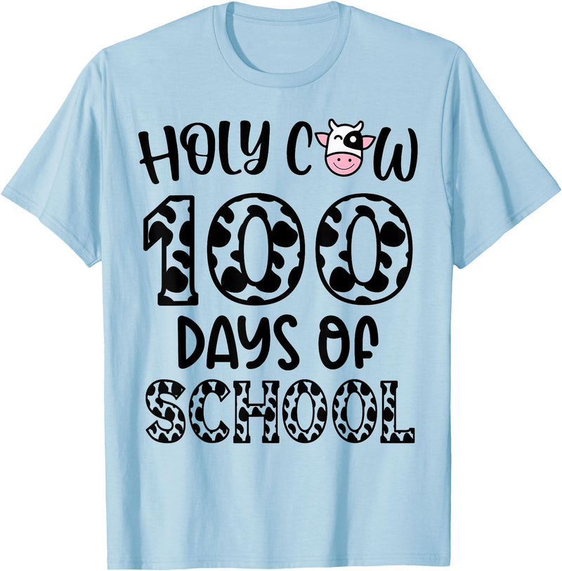 Holy Cow 100 Days Of School teachers Students Kids T-Shirt - Baby Blue