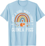 Cute Clothing With Guinea Pigs For Girls Just A Girl Who Loves Guinea Pigs Rainbow Gifts Cavy Lover T-Shirt - Baby Blue