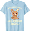 Never Underestimate a Girl Who Loves Rabbits T-Shirt in Baby Blue