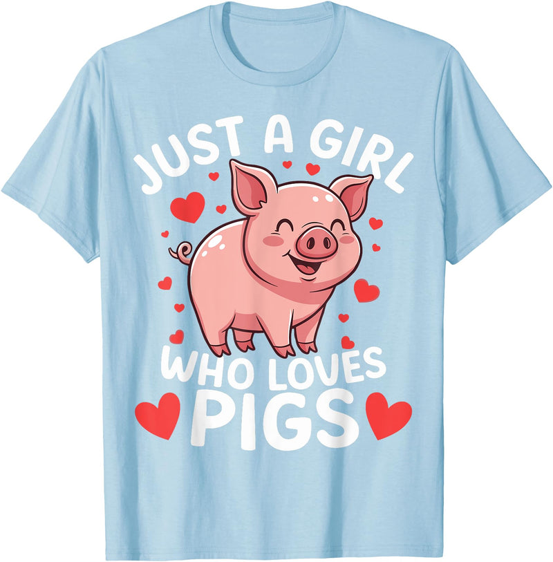 Funny Pig Lovers Cute Pig Just A Girl Who Loves Pigs T-Shirt - Baby Blue