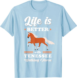 Tennessee Walking Horse Design Life is better with Tennessee Walking Horse T-Shirt - Baby Blue