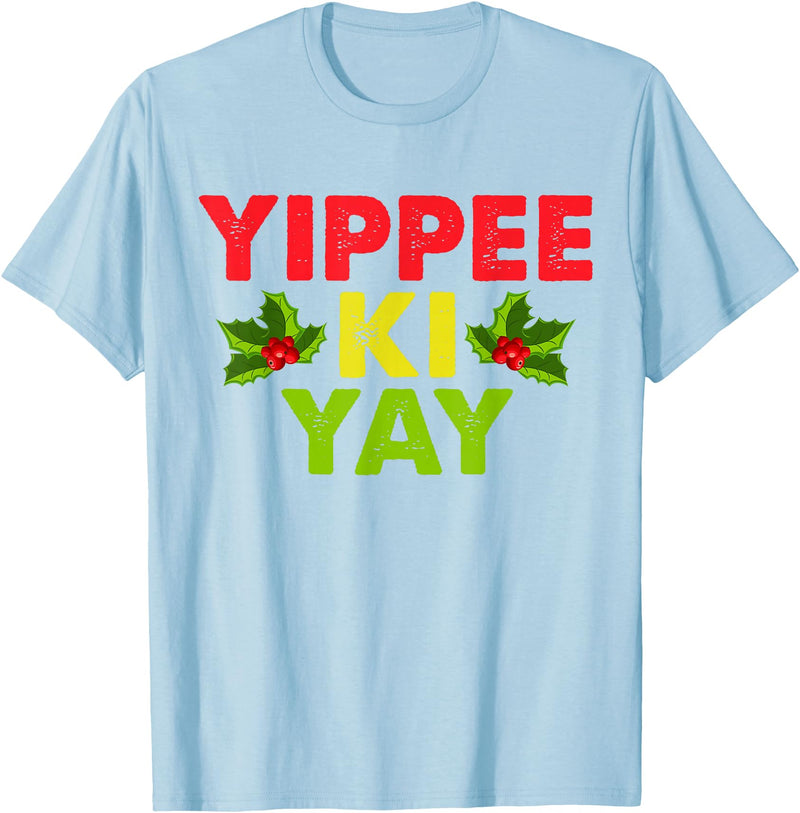 Yippee-Ki-Yay Design Unisex-Adults Funny Christmas T-Shirt, Black, Small - Baby Blue