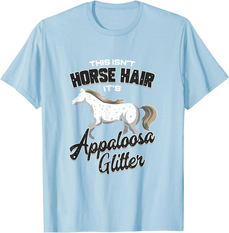 Cute Appaloosa Horse Designs Co Appaloosa Horse Hair Gift Horse Riding T-Shirt - Baby Blue