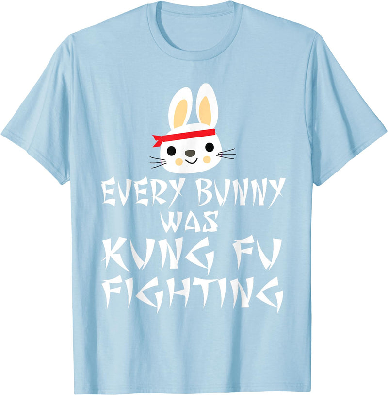 Every Bunny Was Kung Fu Fighting Funny Easter Rabbit T-Shirt in Baby Blue