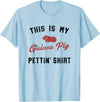Wheek Guinea Pig Gift Apparel My Guinea Pig Pettiing Shirt Funny Pet Gift Shirt T-Shirt - Baby Blue