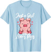 Just A Girl Who Loves Pigs. T-Shirt - Baby Blue