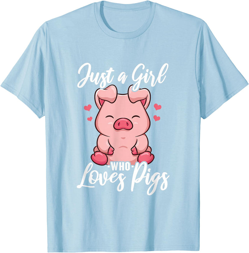 Just A Girl Who Loves Pigs. T-Shirt - Baby Blue
