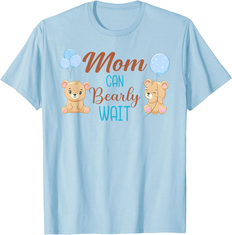 Family Baby Shower Gifts Mom Can Bearly Wait Bear Gender Neutral Boy Baby Shower T-Shirt - Baby Blue