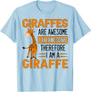 Giraffe Stuff For Giraffes Lovers Women Men Funny Giraffe Quote Cute Giraffe Design For Giraffe Lover T-Shirt - Baby Blue