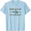 Tronic Tees M4A1 Every Gun Law Is An Infringement 2nd Amendment T-Shirt - Baby Blue