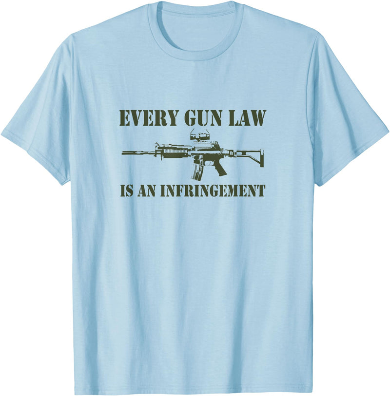 Tronic Tees M4A1 Every Gun Law Is An Infringement 2nd Amendment T-Shirt - Baby Blue