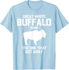 Great White Buffalo T-Shirts Great White Buffalo The One That Got Away Funny T-Shirts T-Shirt - Baby Blue