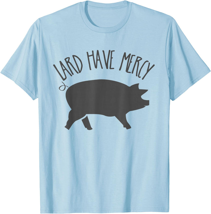 Pig Lard TShirts For All Lard Have Mercy Funny Pig Shirt T-Shirt - Baby Blue