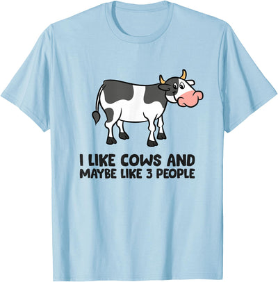 I Like Cows and Maybe Like People Funny Cows T-Shirt