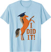 Funny Graduate Celebration Gift Cute Horse Graduation I Did It T-Shirt - Baby Blue