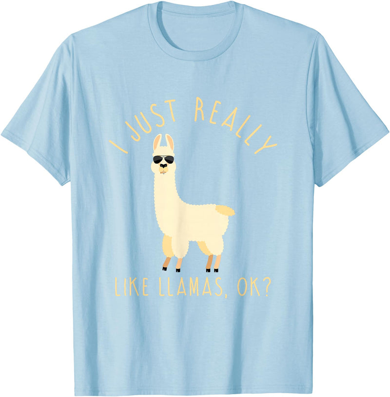 Llama Lovers Apparel Co. I Just Really Like Llamas OK Funny Llama Alpaca T-Shirt T-Shirt - Baby Blue