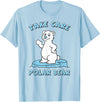 Bear Hugs Apparel Take Care Polar Bear Cute Cartoon Design T-Shirt - Baby Blue