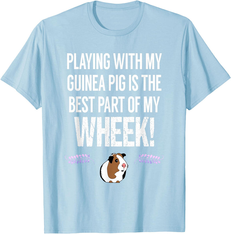 Guinea Pig Accessories and Shirts WHEEK! Funny Guinea Pig Tshirt | Guinea Pig Owner Gift T-Shirt - Baby Blue