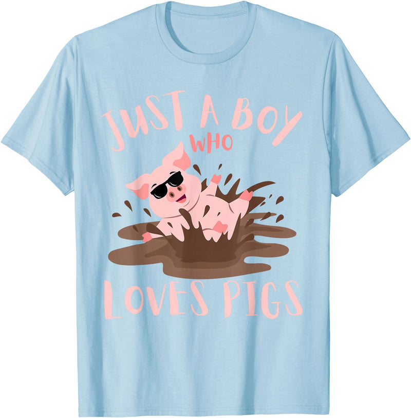 Funny Pig Lover Farm Animals Just A Boy Who Loves Pigs sunglasses In the Mud Kids Boy T-Shirt - Baby Blue