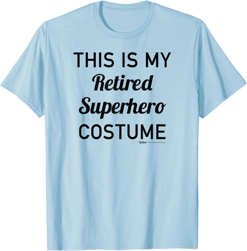 Russ LaChanse This is My Retired Superhero Costume Halloween T-Shirt - Baby Blue