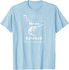 MeatloafArmy Funny More Cowbell Fever Novelty Comedy Quote T-Shirt - Baby Blue