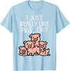Pig Lover Shirts For Men Women Kids I Just Really Like Pigs Ok Hog Farmer Swine Men Women Kids T-Shirt - Baby Blue