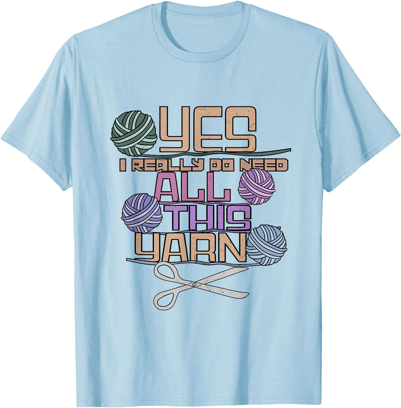 Yarn Crafting Tee Co Funny Yarn Crafting Saying Knitting Crochet T-Shirt - Baby Blue