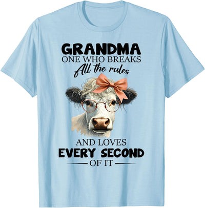Cow Grandma One Who Breaks All the Rules and Loves Every T-Shirt