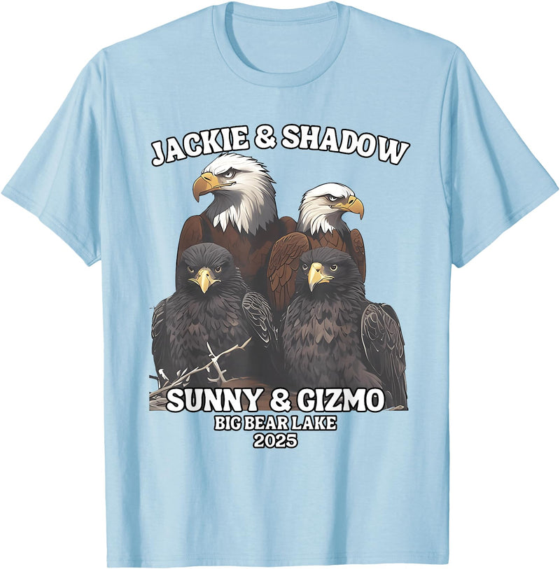Jackie and Shadow Bald Eagle Family Tee Jackie and Shadow Sunny and Gizmo Big Bear Lake 2025 T-Shirt - Baby Blue
