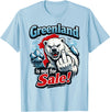 Greenland Lover Stuff Greenland is Not for Sale T-Shirt - Baby Blue