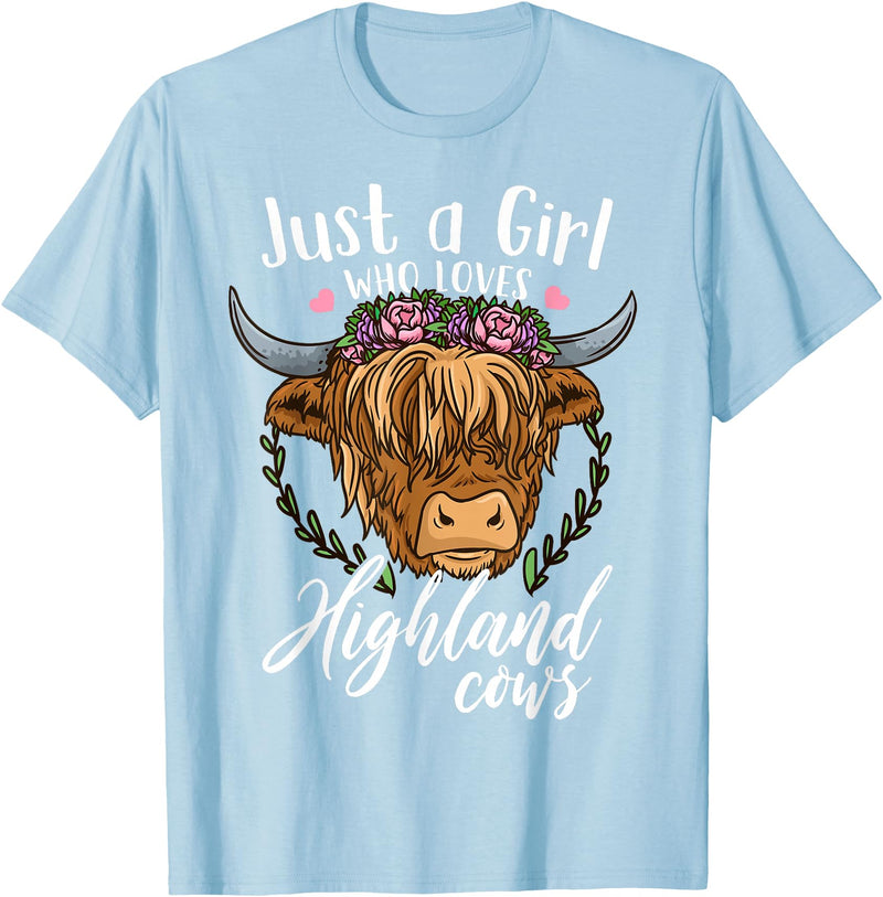 Scottish Highland Cow Lovers Scottish Highland Cow Just a Girl Who Loves Highland Cows T-Shirt Small - Baby Blue