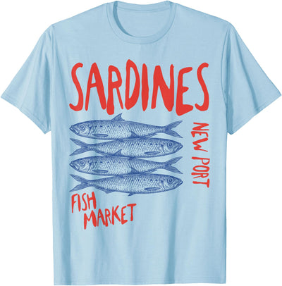 Sardines Tinned Fish New Port Fish Market men woman T-Shirt