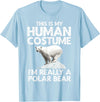 Polar Bear Gift Polar Bear Accessories & Stuff Cool Polar Bear for Men Women Human Costume Animal Halloween T-Shirt - Baby Blue